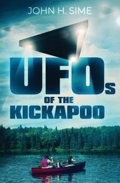 UFOs of the Kickapoo - Sime, John