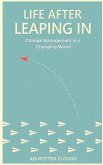 Life After Leaping In: Change Management In A Changing World
