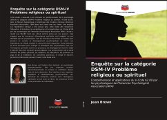 Enquête sur la catégorie DSM-IV Problème religieux ou spirituel - Brown, Jean