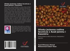 Oliwka jesienna ro¿lina lecznicza z Azad Jammu i Kaszmiru - Ahmad, Syed Dilnawaz; Zubair Khan, Muhammad