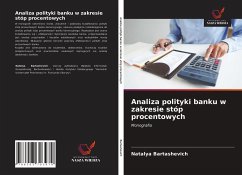 Analiza polityki banku w zakresie stóp procentowych - Bartashevich, Natalya