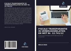 FISCALE TRANSPARANTIE IN VERBRUIKSRELATIES EN WET Nr. 12.741/12 - DIAS, NÉLIA