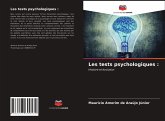 Les tests psychologiques :