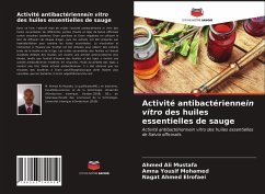 Activité antibactériennein vitro des huiles essentielles de sauge - Mustafa, Ahmed Ali;Mohamed, Amna Yousif;Elrofaei, Nagat Ahmed
