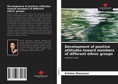 Development of positive attitudes toward members of different ethnic groups - Ghazaryan, Kristina