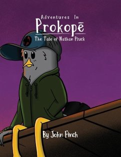 The Tale of Nathan Pluck: Adventures in Prokopé - Finch, John Timothy