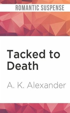 Tacked to Death - Alexander, A. K.