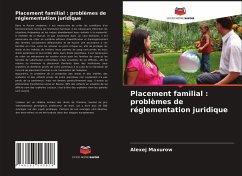 Placement familial : problèmes de réglementation juridique - Maxurow, Alexej