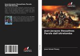 Jean-Jacques Dessalines Parole dall'oltretomba