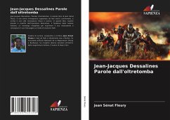 Jean-Jacques Dessalines Parole dall'oltretomba - Sénat Fleury, Jean