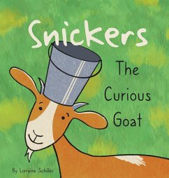 Snickers The Curious Goat - Schiller, Lorraine