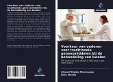 Voorkeur van ouderen voor traditionele geneesmiddelen bij de behandeling van kwalen