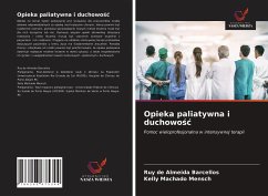 Opieka paliatywna i duchowo¿¿ - de Almeida Barcellos, Ruy;Machado Mensch, Kelly