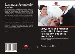 Croyances et pratiques culturelles influençant l'utilisation des soins prénataux - Sivilay, Phonesavanh