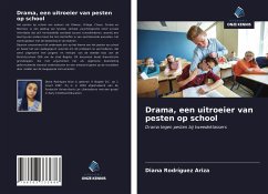 Drama, een uitroeier van pesten op school - Rodríguez Ariza, Diana