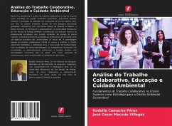 Análise do Trabalho Colaborativo, Educação e Cuidado Ambiental - Camacho Pérez, Rodolfo;Macedo Villegas, José Cesar