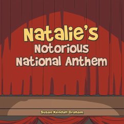 Natalie's Notorious National Anthem - Graham, Susan Kendall