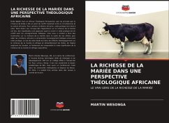 LA RICHESSE DE LA MARIÉE DANS UNE PERSPECTIVE THÉOLOGIQUE AFRICAINE - Wesonga, Martin