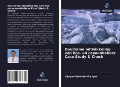 Duurzame ontwikkeling van bos- en oceaanbeheer Case Study & Check - Gurumurthy Iyer, Vijayan