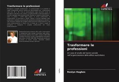 Trasformare le professioni - Hughes, Roslyn