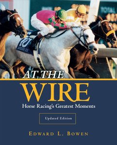 At the Wire - Bowen, Edward L.