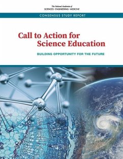 Call to Action for Science Education - National Academies of Sciences Engineering and Medicine; Division of Behavioral and Social Sciences and Education; Board On Science Education; Committee on the Call to Action for Science Education