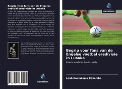 Begrip voor fans van de Engelse voetbal eredivisie in Lusaka - Kabamba, Leah Komakoma