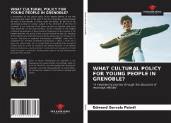 WHAT CULTURAL POLICY FOR YOUNG PEOPLE IN GRENOBLE? - Peindi, Edmond Gervais