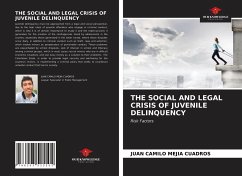 THE SOCIAL AND LEGAL CRISIS OF JUVENILE DELINQUENCY - Mejía Cuadros, Juan Camilo