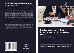 Fusieregeling in het Franse en het Congolese recht - Tshibangu Tshiakusangana, Lionel