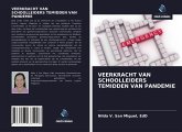 VEERKRACHT VAN SCHOOLLEIDERS TEMIDDEN VAN PANDEMIE