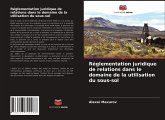 Réglementation juridique de relations dans le domaine de la utilisation du sous-sol Réglementation juridique de relations dans le domaine de la utilisation du sous-sol