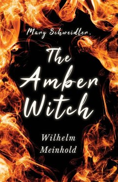 Mary Schweidler, the Amber Witch - Meinhold, Wilhelm