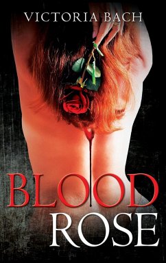 Blood Rose - Bach, Victoria