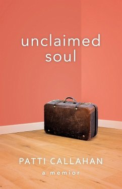 Unclaimed Soul - Callahan, Patti