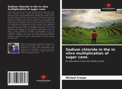 Sodium chloride in the in vitro multiplication of sugar cane. - Crespo, Michael