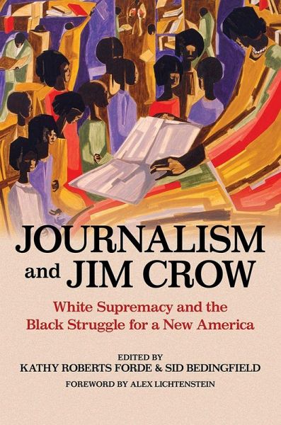 Journalism and Jim Crow Journalism and Jim Crow