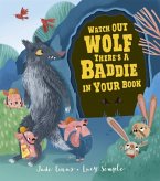 Watch Out Wolf, There's a Baddie in Your Book Watch Out Wolf, There's a Baddie in Your Book