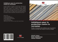 Inhibiteurs pour la protection contre la corrosion - Gaber, Ghalia;Abdalfattah, Noha;Shahen, Seham