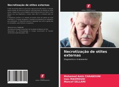 Necrotização de otites externas - CHAABOUNI, Mohamed Amin;MASMOUDI, Ines;SELLAMI, Moncef