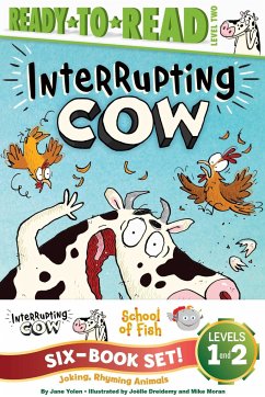 Joking, Rhyming Animals Ready-To-Read Value Pack: Interrupting Cow; Interrupting Cow and the Chicken Crossing the Road; School of Fish; Friendship on - Yolen, Jane