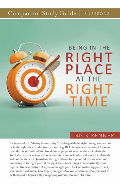 Being in the Right Place at the Right Time Study Guide - Renner, Rick