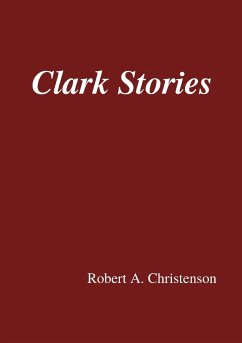 Clark Stories - Christenson, Robert A.