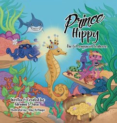 Prince Hippy, The Li'l Longsnout Seahorse - Jasso, Adriana S.