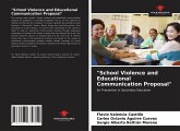 "School Violence and Educational Communication Proposal"