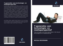 Y-generatie: een technologie- en mediaperspectief - Ressmann, Nicola