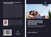 VEREENVOUDIGDE SOCIOLOGIE VOOR BEGINNERS