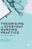 Theorising in Everyday Nursing Practice