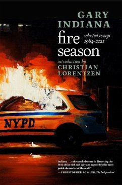 Fire Season: Selected Essays 1984-2021 - Indiana, Gary