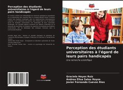 Perception des étudiants universitaires à l'égard de leurs pairs handicapés - Hoyos Ruiz, Graciela; Salas Hoyos, Andrea Elisa; Cuevas Ríos, Javier Fernando